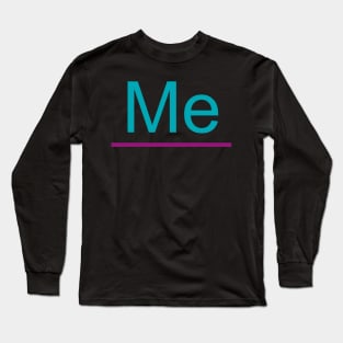 Diseño de padres "Me" (diseños unidos 1/2) Long Sleeve T-Shirt